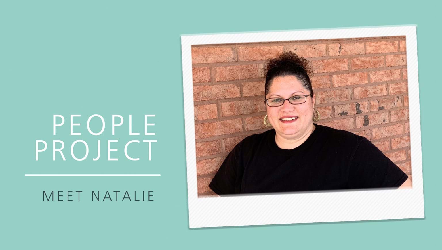 People Project - Meet Natalie